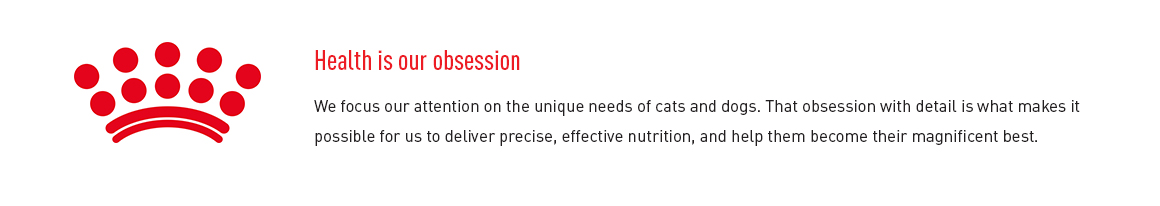 Royal Canin - Health is our obsession.